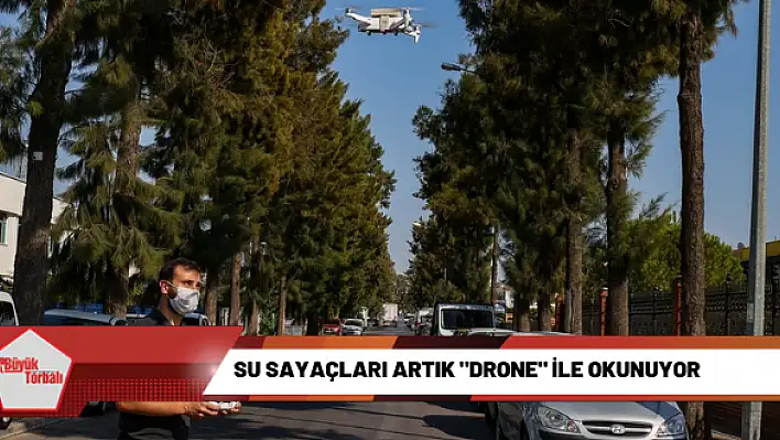 Su sayaçları artık “drone” ile okunuyor