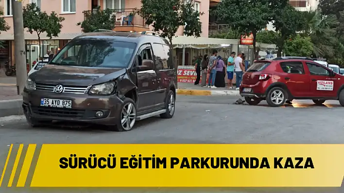 Sürücü eğitim parkurunda kaza