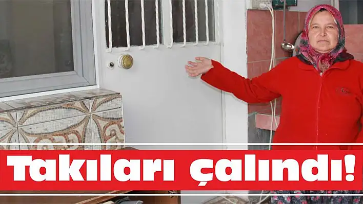 Takıları çalındı