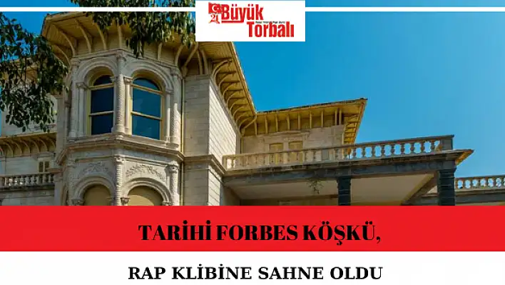 Tarihi Forbes Köşkü, rap klibine sahne oldu