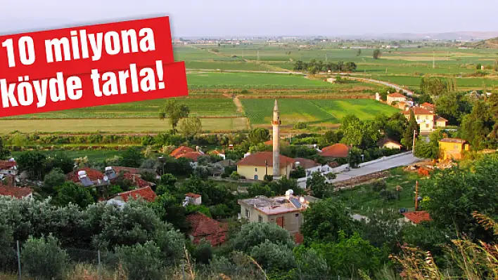 Tarla fiyatları dudak uçuklatıyor