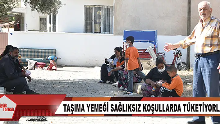 Taşıma yemeği sağlıksız koşullarda tüketiyorlar