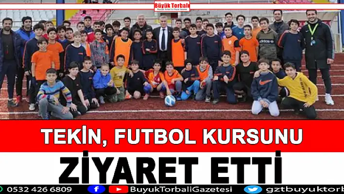 Tekin, futbol kursunu ziyaret etti