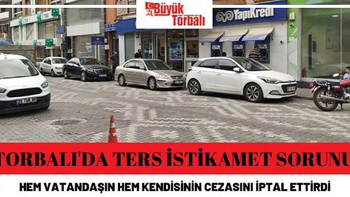 Ters istikamet cezası iptal edildi