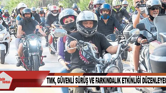 TMK, Güvenli Sürüş ve Farkındalık etkinliği düzenleyecek