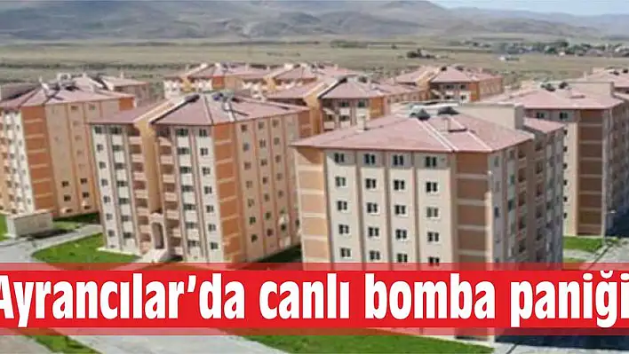 TOKİ’de canlı bomba paniği