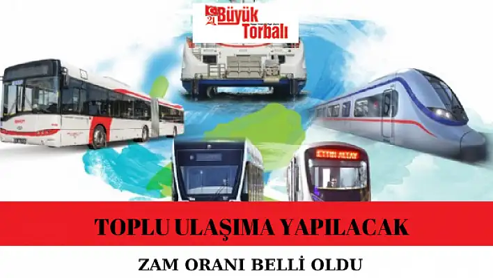 Toplu ulaşıma yapılacak zam oranı belli oldu