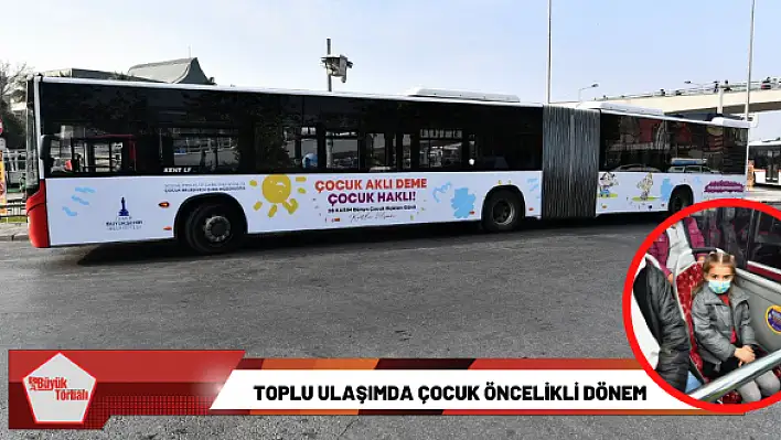 Toplu ulaşımda çocuk öncelikli dönem