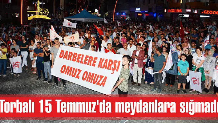 Torbalı, 15 Temmuz'a hazır