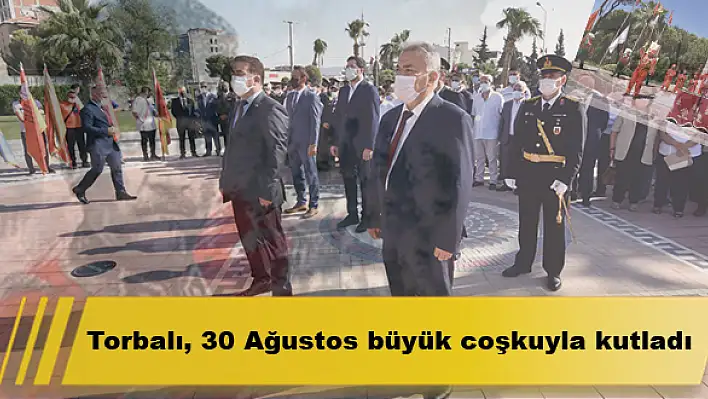 Torbalı, 30 Ağustos büyük coşkuyla kutladı