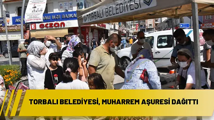 Torbalı Belediyesi, Muharrem aşuresi dağıttı