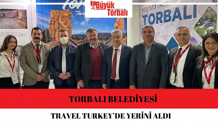 Torbalı Belediyesi Travel Turkey'de yerini aldı