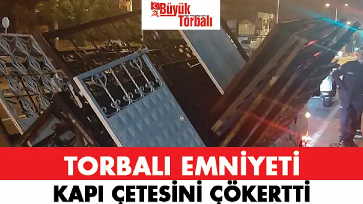 Torbalı Emniyeti, kapı çetesini çökertti