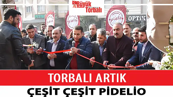 Torbalı, Pidelio açıldı