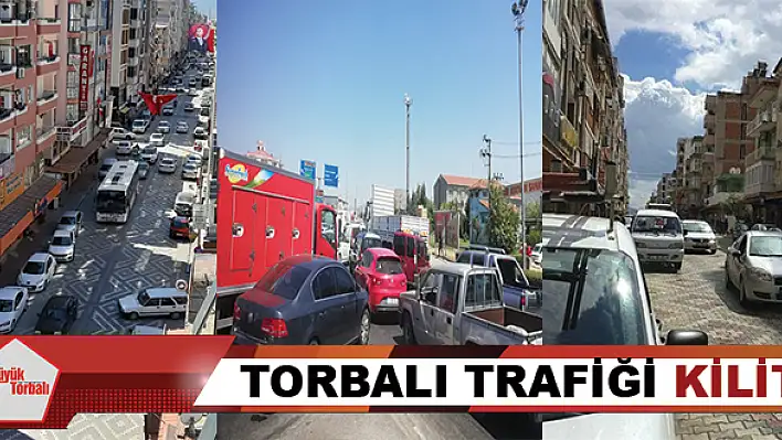 Torbalı trafiği kilit