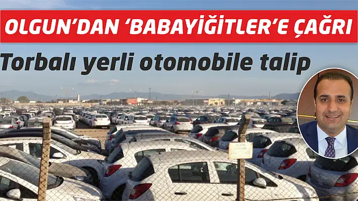 Torbalı yerli otomobile talip