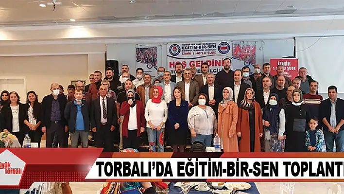 Torbalı'da Eğitim-Bir-Sen toplantısı