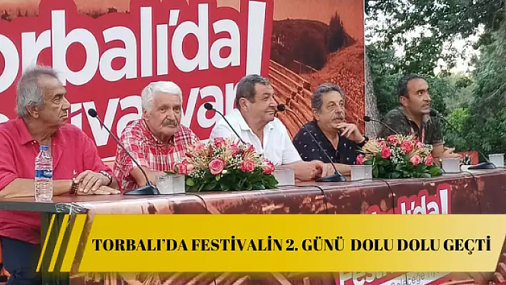 Torbalı'da festivalin 2. günü de dolu dolu geçti