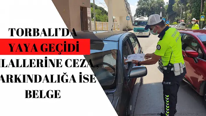 TORBALI'DA İHLALLERE CEZA , FARKINDALIĞA İSE BELGE