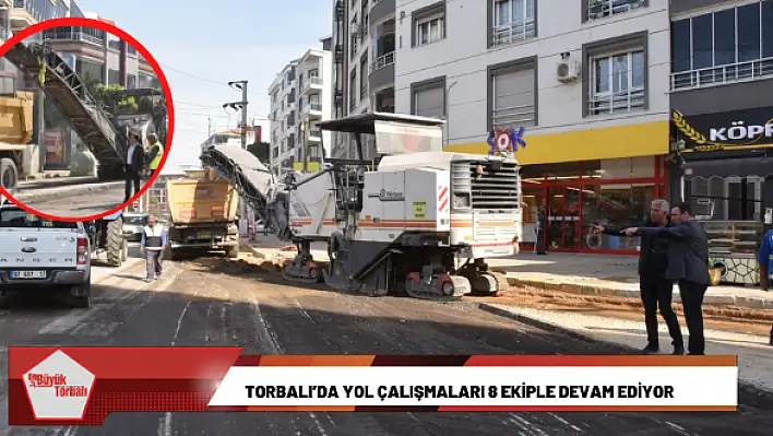 Torbalı'da yol çalışmaları 8 ekiple devam ediyor