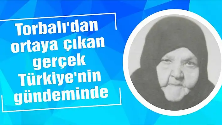 Torbalı'dan ortaya çıkan gerçek Türkiye'nin gündeminde