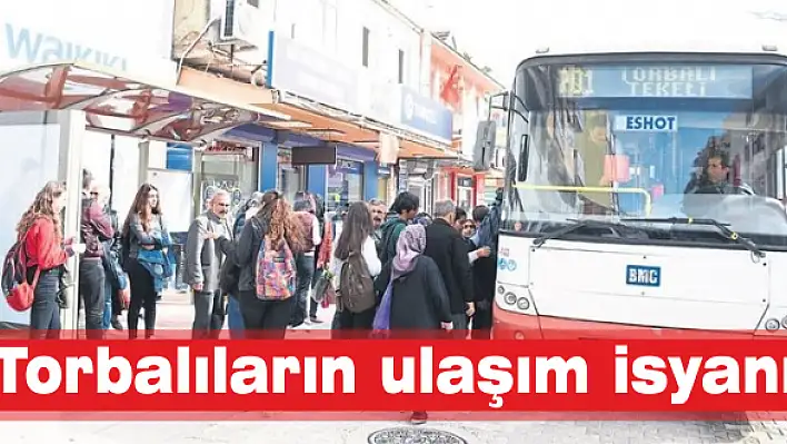 Torbalıların ulaşım isyanı