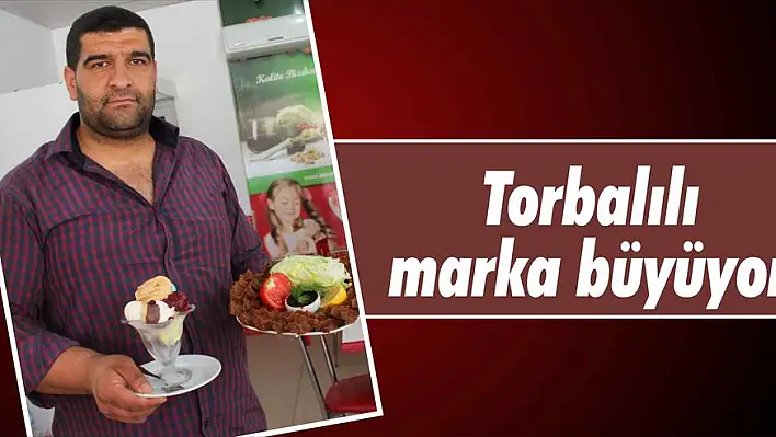 Torbalılı marka büyüyor