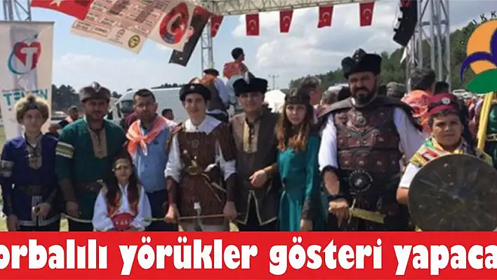 Torbalılı yörükler gösteri yapacak