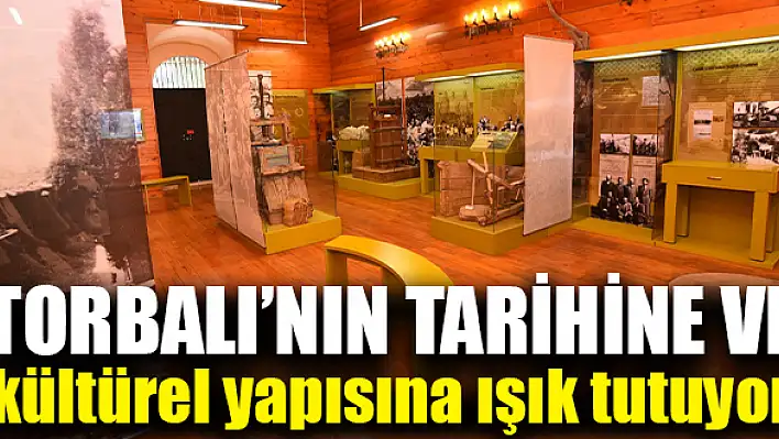 Torbalı'nın tarihine ve kültürel yapısına ışık tutuyor