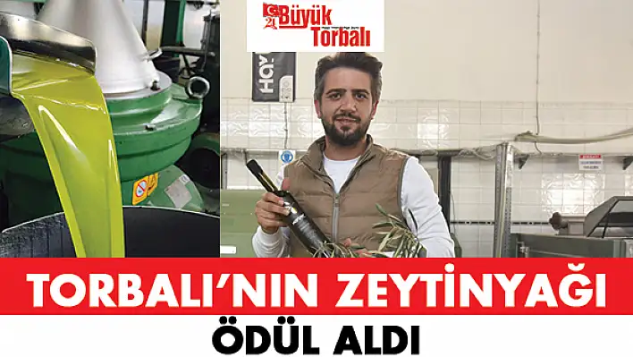 Torbalı'nın zeytinyağı ödül aldı