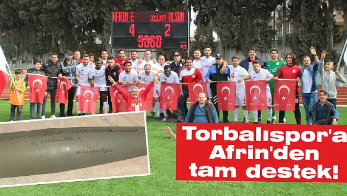 Torbalıspor’a Afrin’den tam destek!