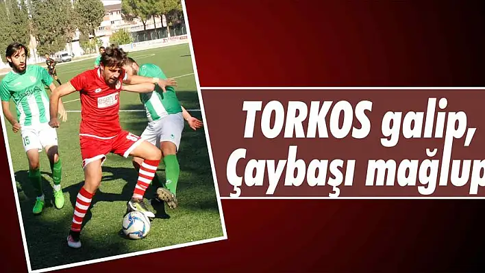 TORKOS galip, Çaybaşı mağlup