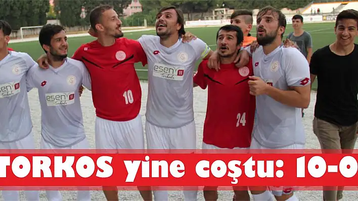 TORKOS yine coştu: 10-0