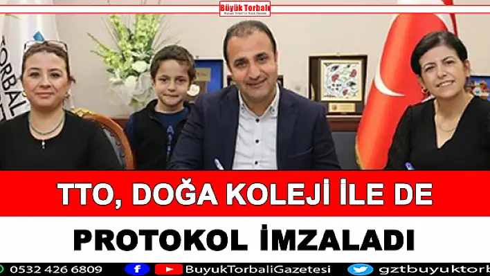 TTO, Doğa Koleji ile de protokol imzaladı