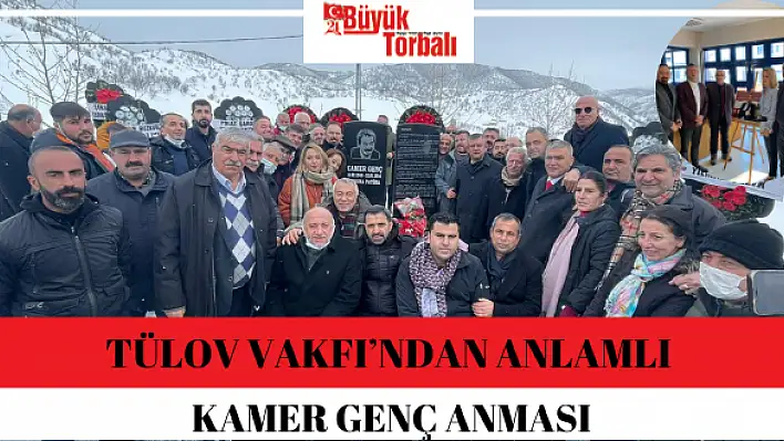 TÜLOV Vakfı'ndan anlamlı Kamer Genç anması