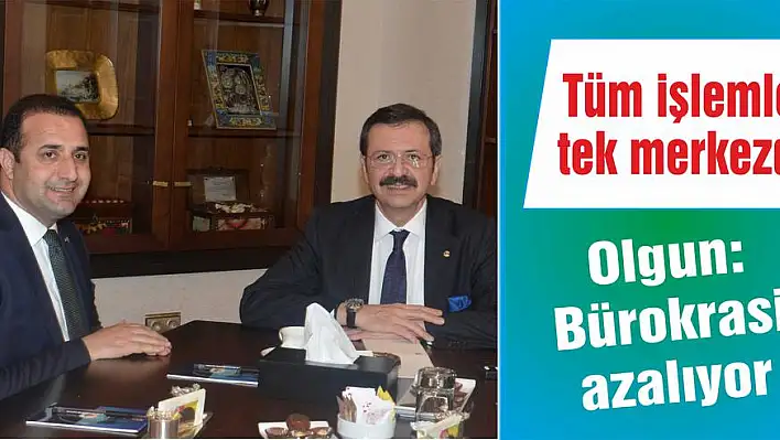 Tüm işlemler tek merkezde