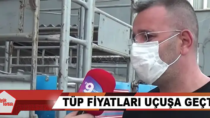 Tüp fiyatları uçuşa geçti