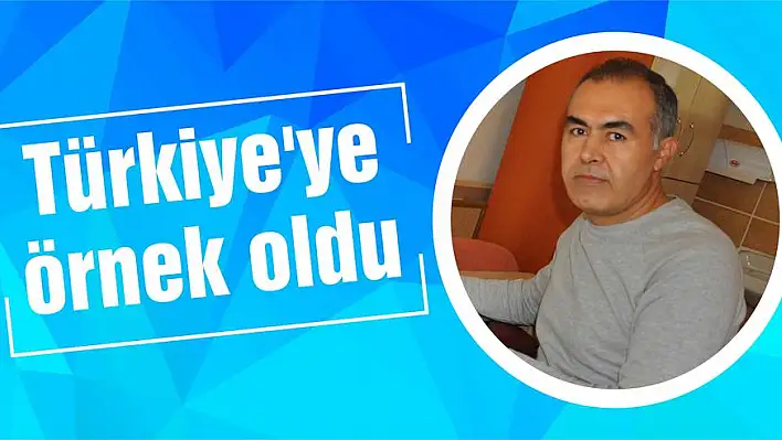 Türkiye'ye örnek oldu