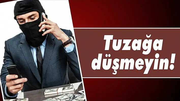 Tuzağa düşmeyin!