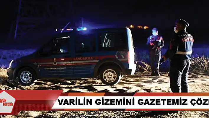 Varilin gizemini gazetemiz çözdü