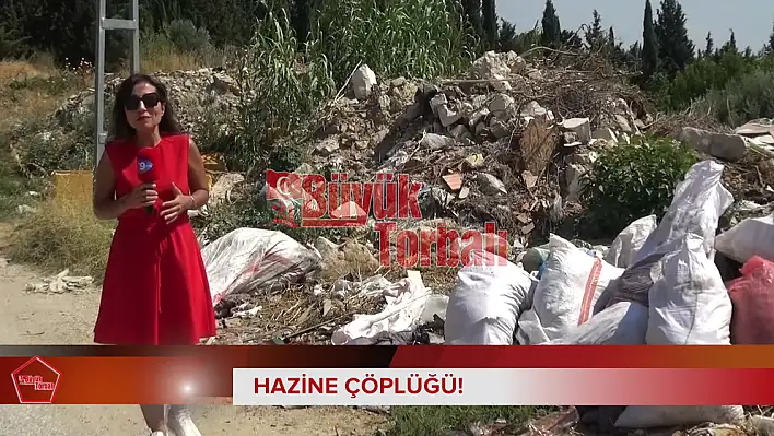 VİDEO HABER: Hazine çöplüğü