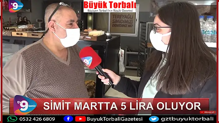 VİDEO HABER – “Simit Mart’ta 5 lira oluyor”