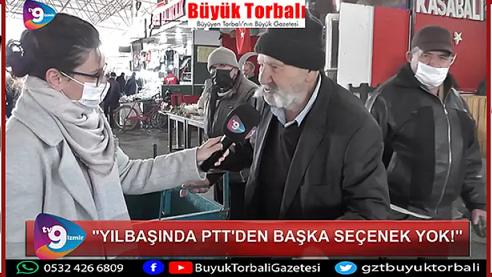 VİDEO HABER – “Yılbaşında PTT’den başka seçenek yok”