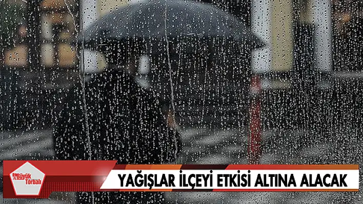 Yağışlar ilçeyi etkisi altına alacak