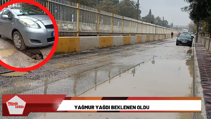 Yağmur yağdı beklenen oldu