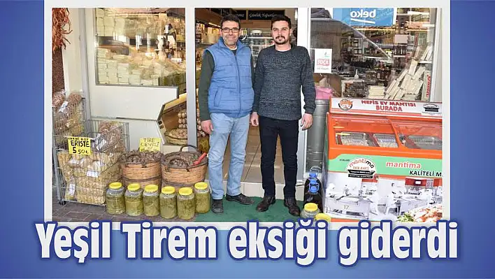 Yeşil Tirem eksiği giderdi