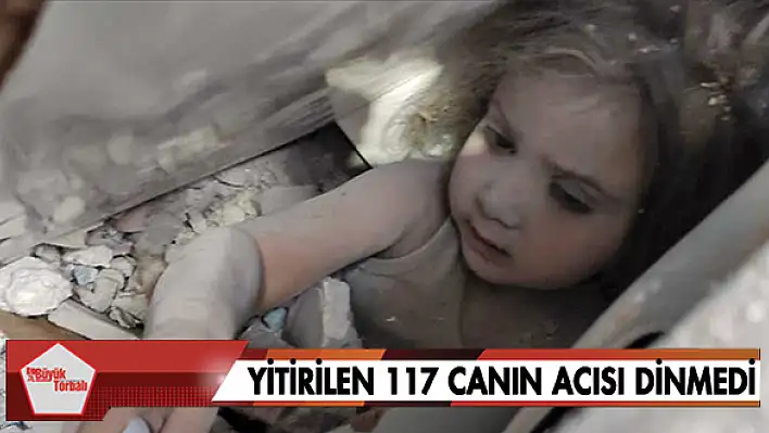 Yitirilen 117 canın acısı dinmedi