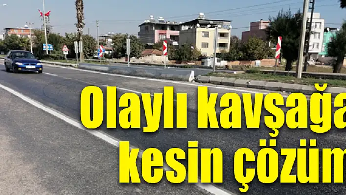 Yol ayrımı kapatıldı