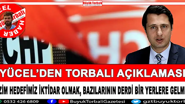 Yücel'den Torbalı'ya ilişkin açıklama