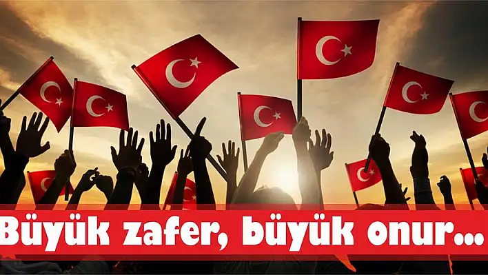 Zafer Bayramı kutlu olsun…